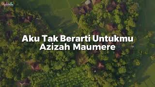 DJ Aku Tak Berarti Untukmu - Azizah Maumere (Kadarella x Rizky Gokielz)