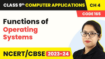 Functions of Operating Systems - Basic of Operating Systems | Class 9 Computer Applications Ch 4