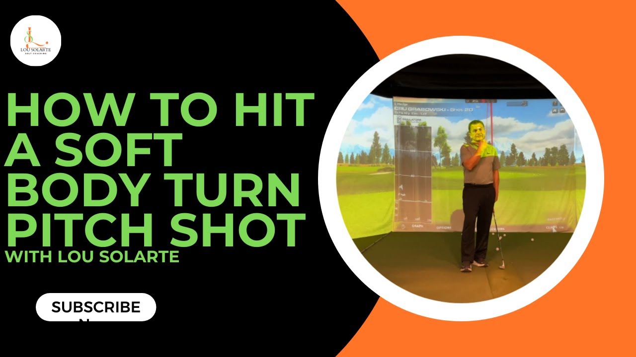 How to Hit a Soft Body Turn Pitch Shot