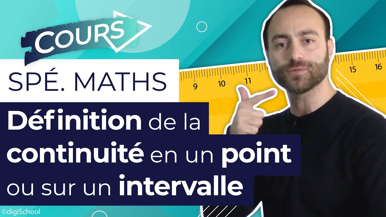 Définition de la continuité en un point ou sur un intervalle - Spé Maths