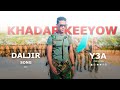 Khadar keeyow  daljir  official music
