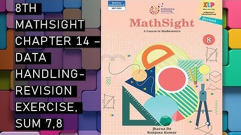 CBSE/Class 8th /Mathsight/Chapter14- Data handling/ Revision Exercise (long answer questions)sum 7,8
