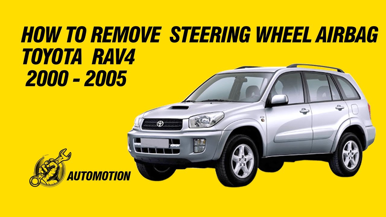 TOYOTA RAV4 STEERING WHEEL AIRBAG REMOVAL YouTube