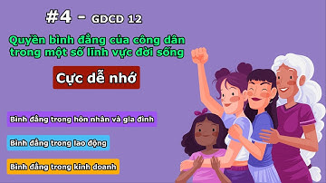 GDCD 12 -  Bài 4 - Quyền bình đẳng của công dân trong một số lĩnh vực đời sống - vninfographic