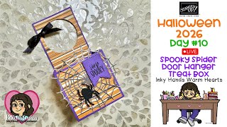 Halloween 2026 - Spooky Spider Door Hanger Treat Box- Web of Fun Stampin Up - Inky Hands Warm Hearts