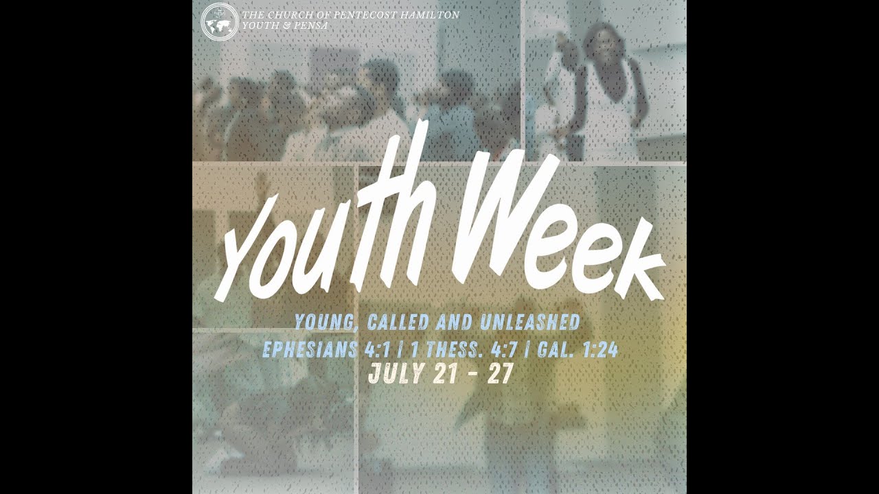 The Church of Pentecost Hamilton District | Youth Week - Friday Service ...