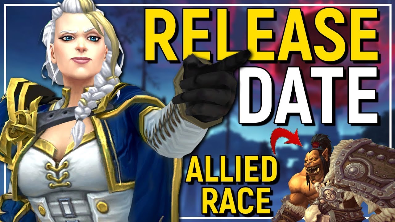 BIG NEWS! Battle For Azeroth Release Date, 7th New Allied Race Confirmed & New Class Design Mantra