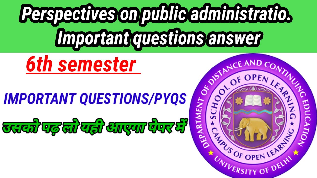 Perspectives on public administrationImportant questions answer  6th semester BA du Sol regular ||