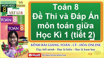 [ Toán 8 ] Đề Thi và Đáp án môn toán 8 giữa Học Kì 1 năm học 2018-2019 (tiết 2)
