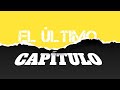 El Gran Final | capitulo 30