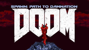 Spawn: Path to Damnation closed beta [Doom mod]
