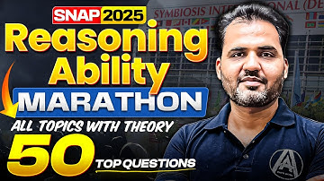 SNAP 2025 | REASONING ABILITY Full Syllabus Marathon | 50+ Questions OneShot