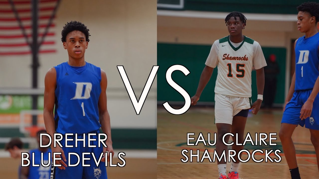 DREHER BLUE DEVILS VS EAU CLAIRE SHAMROCKS HIGH SCHOOL BASKETBALL
