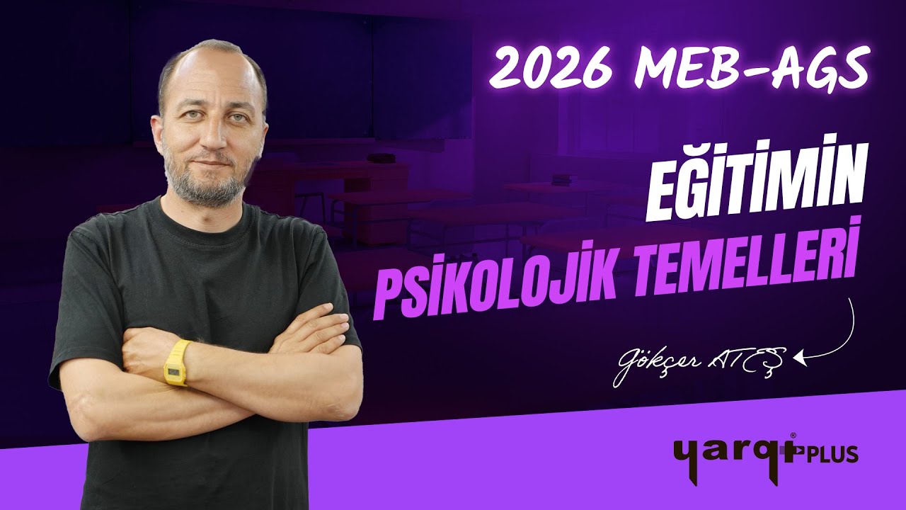 63 - ÖĞRENME PSİKOLOJİSİ - 2 - GÖKÇER ATEŞ