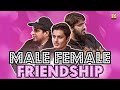 Male female friendship  the teen show  ep 04