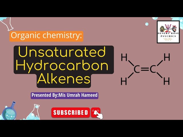 Unsaturated Hydrocarbon