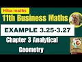 11th Business maths example 3.25-3.27 chapter 3 analytical geometry hiba maths 