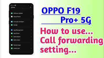 OPPO F19 Pro+ 5G , How to use Call Forwarding setting tips and tricks