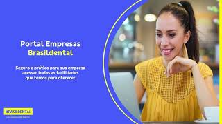 Conheça o nosso Portal Empresas - Brasildental