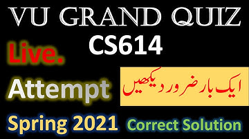 CS614 Grand Quiz Mid term exam 2021 Live Attempt by Dr. Safdar Bukhari