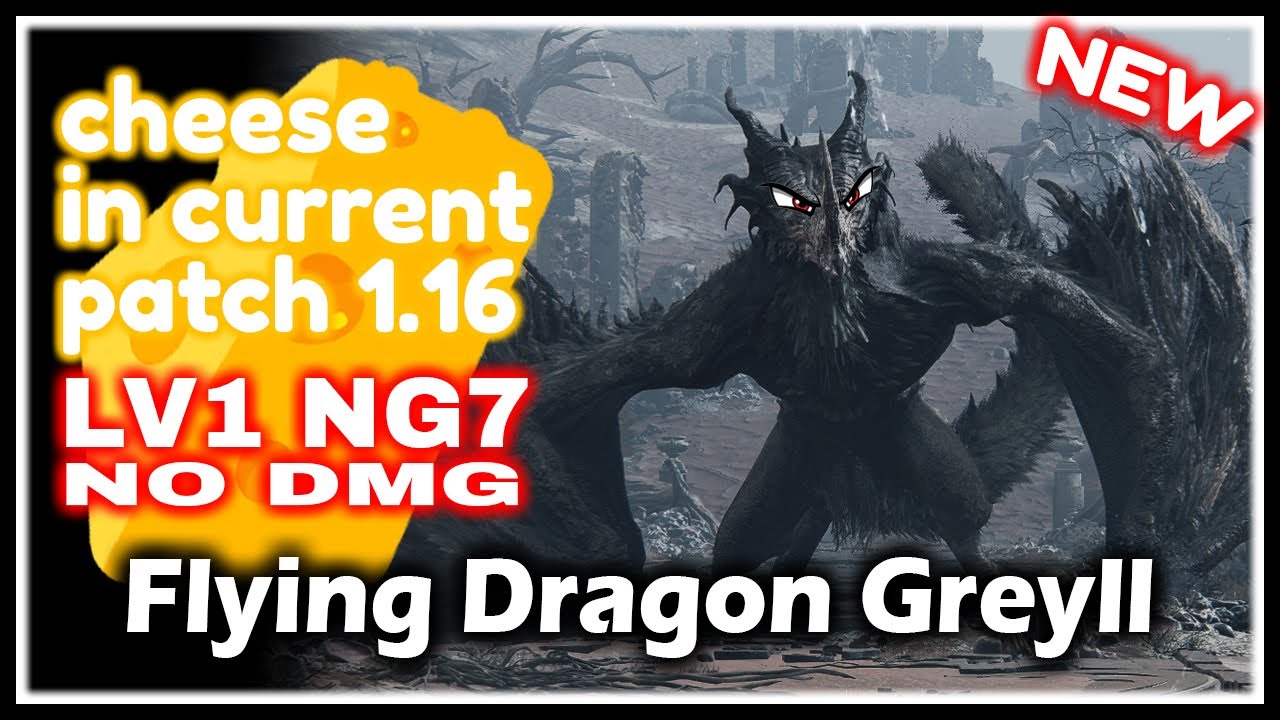 Elden Ring Cheese Test in Current Patch【1.16】Flying Dragon Greyll ◤LV1, No DMG◢