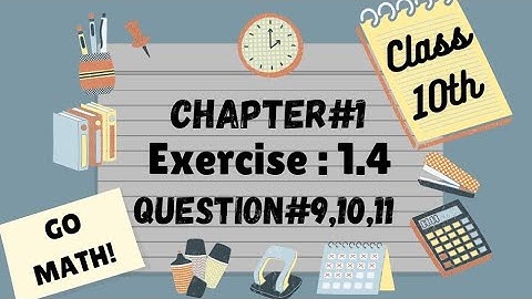 ||Math10 Class|| Chapter 1|| exercise 1.4|| Question#9,10,11||