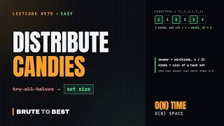 LeetCode #575: Distribute Candies, Hash Set Plus One Min