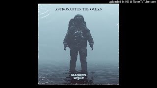 Masked Wolf - Astronaut In The Ocean