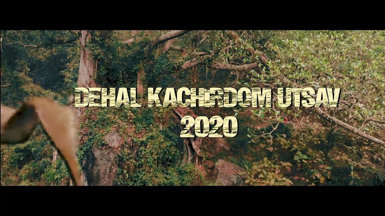 DEHAL KACHIRDOM UTSAV 2020 TEASER