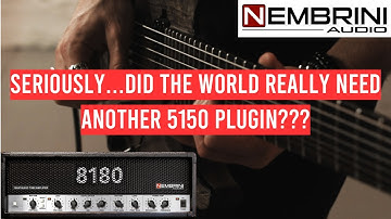 NEMBRINI 8180 | Best digital Peavey 5150 on the market, or just another 5150 plugin?