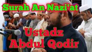 USTADZ ABDUL QODIR- SURAH AN NAZI'AT