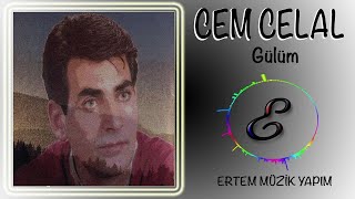 Cem Celal - Gülüm