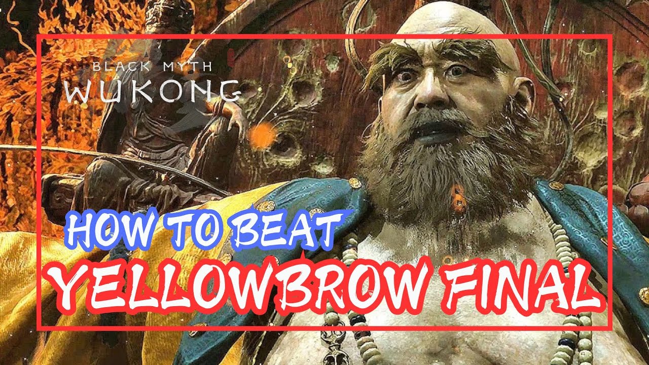 Yellow Bro BLACK MYTH WUKONG - HOW TO BEAT YELLOWBROW - YouTube
