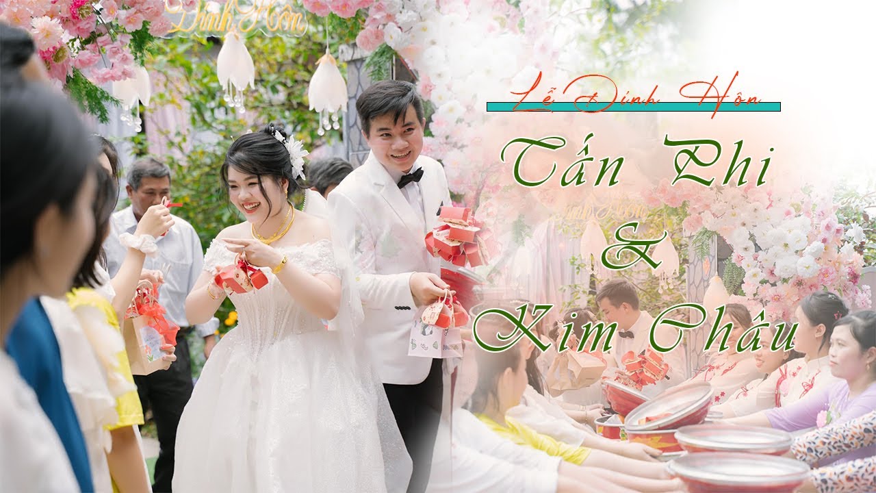 LẼ ĐÍNH HÔN | Kim Châu & Tấn Phi | 23/02/2025 | Phim cưới 4k