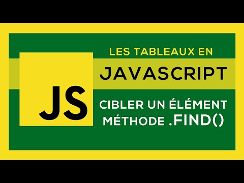 Tableau Javascript #4 - Cibler un élément avec la méthode  Find