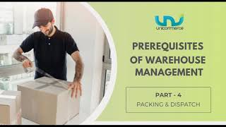 Boost the Efficiency of Warehouse Operations with Packing and Dispatch