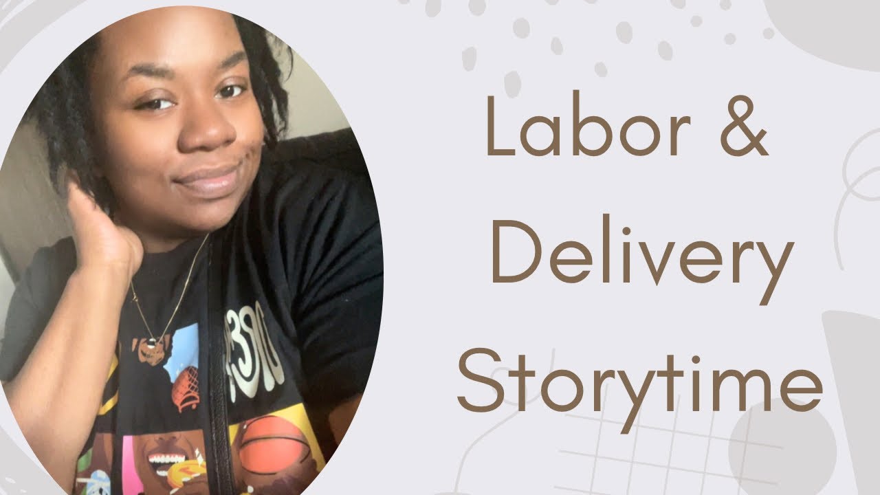 Labor & Delivery Story time 