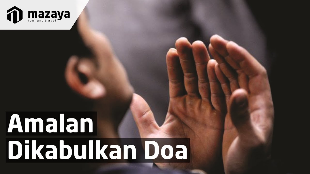 Amalan Dikabulkannya Doa - Keutamaan Umroh - Ust.Hanan Yasir, MA