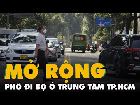 Video Mở rộng phố đi bộ ở trung tâm TP.HCM ra sao? - youtube