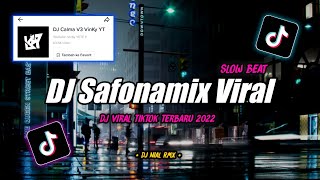 Dj Safonamix Slow Beat  Remix Tiktok Viral Terbaru 2022