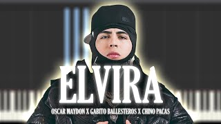 Elvira - Oscar Maydon x Gabito Ballesteros x Chino Pacas
