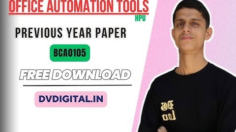 Hpu Bca 1st Sem Office Automation Previous Year Question Papers - Free Download