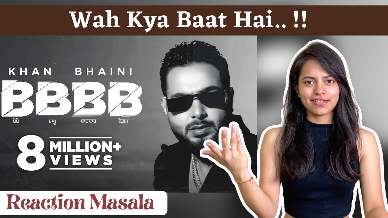 BBBB by Khan Bhaini (Reaction Video) | @ReactionMasala - YouTube