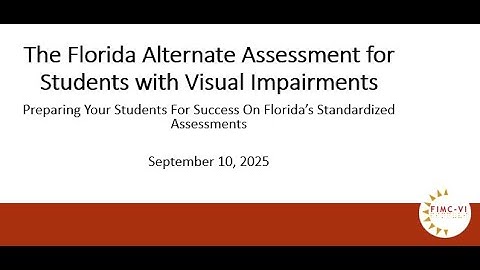 Florida Alternate Statewide Assessment for Students with Visual Impairments 25-26