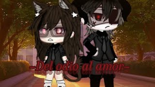 Del Odio Al Amor 3? Miniserie Gacha Life Leer Descripción