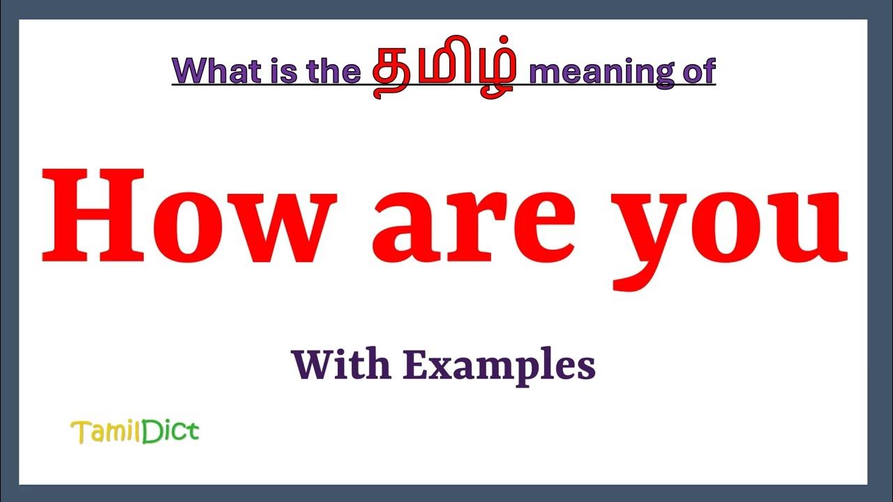 How Are You Meaning In Tamil How Are You In Tamil How Are You In how-are-you-meaning-in-tamil-how-are-you-in-tamil-how-are-you-in