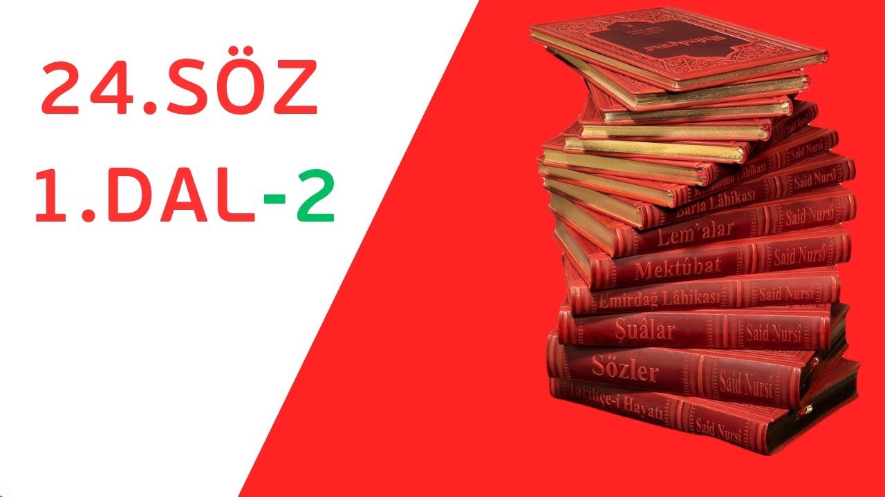 24. Söz, 1 dal - 2| Takdim Mustafa Baltacıoğlu 