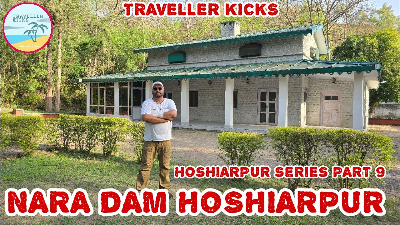 Nara Dam | Forest Rest House | Hoshiarpur | Traveller Kicks