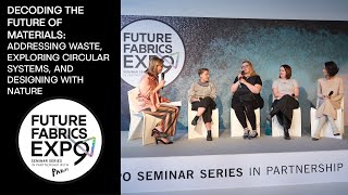 Decoding the Future of Materials | 9th Future Fabrics Expo Seminar Series in partnership with Parley