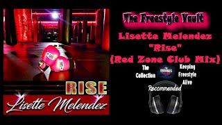 Lisette Melendez Rise Red Zone Club Mix Latin Freestyle Music 2018